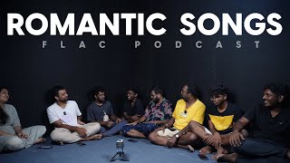 Romantic Songs  Flac Podcast [upl. by Anomis]