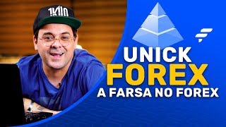 UNICK FOREX A FARSA NO FOREX [upl. by Ring176]