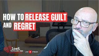 How to release guilt and regret [upl. by Croft]