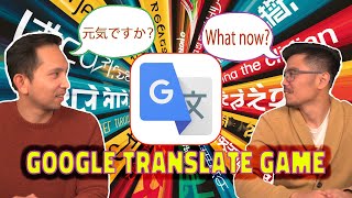 Google Translate Game [upl. by Nalepka]