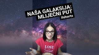 Naša galaksija Mliječni put shorts [upl. by Ianaj271]