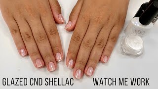 Full Salon Manicure wCND Shellac  Glazed Nails  Watch Me Work relaxingASMR [upl. by Sheley]