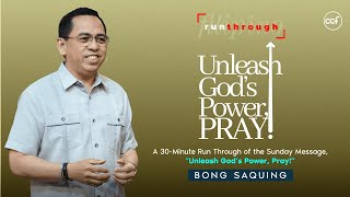 Unleash Gods Power Pray  Bong Saquing  Run Through [upl. by Riatsila]