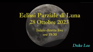 Eclissi parziale di Luna  28 Ottobre 2023  Diretta live [upl. by Liew212]