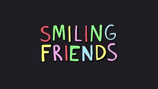 Smiling Friends Intro quotMusicquot [upl. by Sakul601]