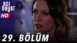 Acı Hayat 29Bölüm Full HD [upl. by Nerehs]