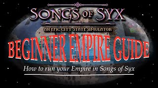 Songs of Syx Beginner Empire Guide V65 [upl. by Selden]