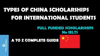 Types of China Scholarships for International Students  Complete Guide [upl. by Leeke]