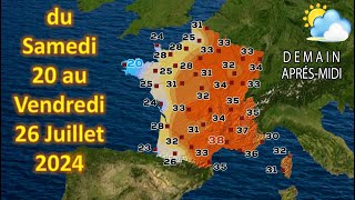 prévision météo France du Samedi 20 au Vendredi 26 Juillet 2024 [upl. by Northrup273]