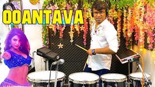 Oo Antava  Pushpa Songs  Allu Arjun  Samantha  Drum amp Octapad Mix  Janny Dholi  Video Song [upl. by Vallery]