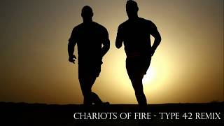 Chariots of Fire Type 42 Remix [upl. by Ellezaj]