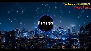 The Kolors  ITALODISCO Flyers Remix [upl. by Anallise]