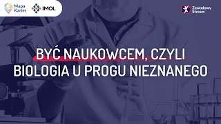 Być naukowcem czyli biologia u progu nieznanego ZawodowyStream [upl. by Asetal535]