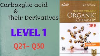 Carboxylic Acid amp Their Derivative  Level 1  Q21  Q30  M S CHOUHAN SOLUTIONS  GM Academy [upl. by Meingoldas]