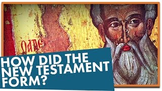 How Did the New Testament Form [upl. by Nivets598]