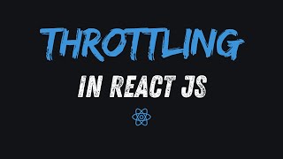 Throttling React JS  useThrotttle  Frontend Interview Questions  React Interview Experience [upl. by Chappelka]