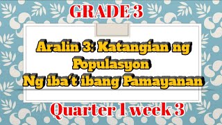 Grade 3 katangian ng Populasyon Ng ibat ibang Pamayanan [upl. by Ahsetra]