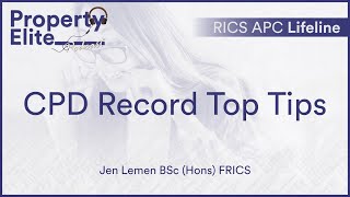 CPD Record Top Tips  RICS APC Lifeline [upl. by Ecnahoy]