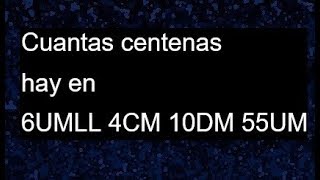 Cuantas centenas hay en 6 unidades de millon  4 centenas de mil 10 decenas de mil 55 unidades de [upl. by Mcgaw]