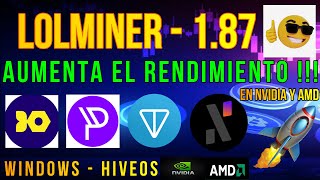 LOLMINER 187  AUMENTA EL RENDIMIENTO PARA NVIDIA Y AMD  WINDOWS  HIVEOS [upl. by Leid300]