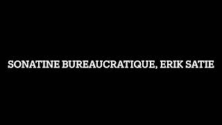 No Requests Sonatine Bureaucratique Erik Satie [upl. by Murry815]