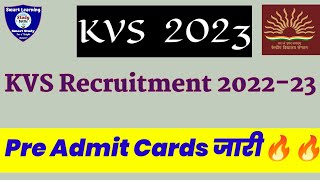 KVS 2022 23🔥🔥 Pre Admit Cards जारी  किनकिन पोस्ट का जारी हुआ है [upl. by Ahsenrat]