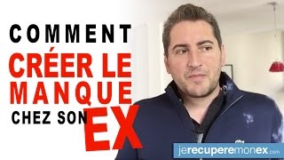 COMMENT CRÉER LE MANQUE CHEZ SON EX [upl. by Vale]