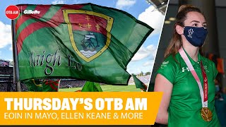 OTB AM  The MAYO Special Superfans WillieJoe amp McHale Ellen Keane James Skehill Leona Maguire [upl. by Aneram]