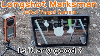 LONGSHOT MARKSMAN • 300yard Target Camera • IS IT ANY GOOD [upl. by Aynom108]