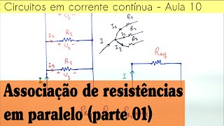 Circuitos CC Aula 10  Associação de resistências em paralelo [upl. by Ibrab]