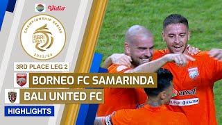 Borneo FC Samarinda VS Bali United FC  Highlights  Championship Series BRI Liga 1 202324 [upl. by Ennasor694]