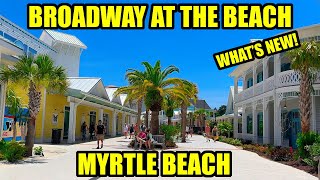 Whats NEW at Broadway at the Beach in Myrtle Beach in July 2024 [upl. by Yllaw]