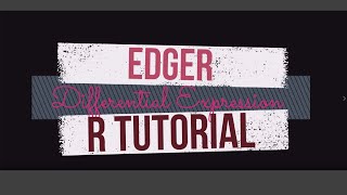 EdgeR  Differential Gene Expression Analysis using RNAseq data  R Tutorial [upl. by Constance644]