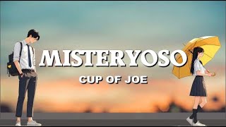 MISTERYOSO CUP OF JOELYRICS [upl. by Campball]