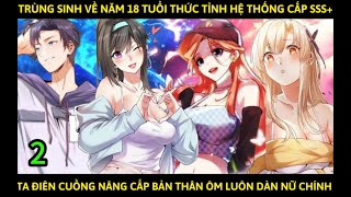 Chap 2 Vitamin Review Trùng Sinh Không Làm Chạm Vương  Một Mình Thăng Cấp Khắc Kim [upl. by Dnalevelc562]