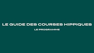 Le guide des courses hippiques  Le programme [upl. by Ehctav]