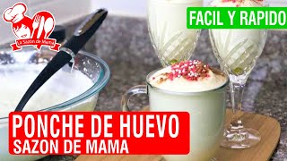 PONCHE DE HUEVO – RECETA PERUANA – FACIL Y RAPIDO – La Sazón de Mamá [upl. by Nosyt91]