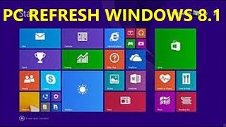 REFRESH PC FOR WINDOWS 81 WITHOUT AFFECTING FILES [upl. by Sseb]