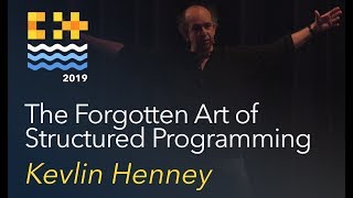 The Forgotten Art of Structured Programming  Kevlin Henney C on Sea 2019 [upl. by Neilla409]