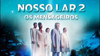 ✨۞ Filme NOSSO LAR 2  Os Mensageiros TRAILER  RELATOS ESPIRITUAIS Chico Xavier e Heigorina Cunha [upl. by Geaghan]