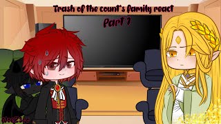 Trash of the counts family react toPart 1 [upl. by Ahsiner]