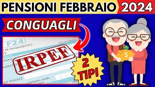 ✅AUMENTI PENSIONI FEBBRAIO 2024👉CONGUAGLI IRPEF👉DUE TIPI❗ [upl. by Ralina599]