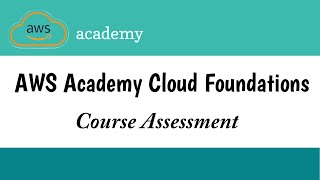 Course Assessment 1  AWS Academy Cloud Foundations  Aws Academy  AWS  Cloud Foundation Badge [upl. by Adnuahsor]