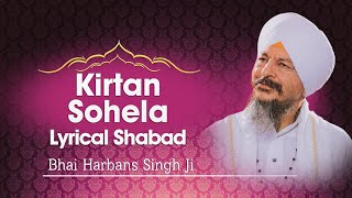 Bhai Harbans Singh Ji  Kirtan Sohela  Lyrical Shabad [upl. by Uhsoj31]