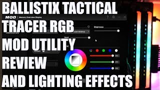 Ballistix Tactical Tracer RGB MOD Utility Review And Lighting Effects [upl. by Yaja]