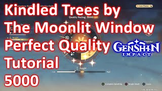 Kindled Trees by The Moonlit Window Perfect Quality Tutorial Genshin Impact [upl. by Alimhaj]