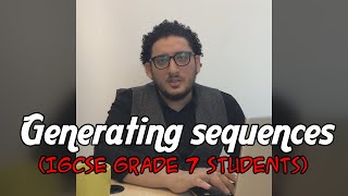 Generating sequences  IGCSE grade 7 students [upl. by Dillon]