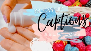 ULTIMATE CAPTIONS FOR GLOW UP SELFCARE AND SELFLOVE SELFIES 🍒  Cute Instagram Captions [upl. by Ecirtel]