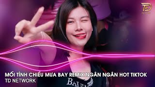 Mối Tình Chiều Mưa Bay Remix Ngân Ngân  Tình Nồng Ấm Đã Lỡ Dùng Trái Tim Anh Remix Hót Trend Tiktok [upl. by Rex]