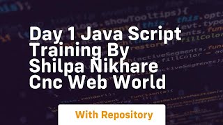 Day 1 java script training by shilpa nikhare cnc web world [upl. by Philps560]